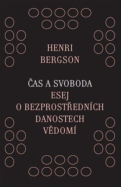 Čas a svoboda - Henri Bergson