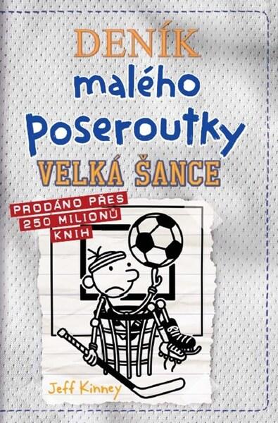 Deník malého poseroutky Velká šance - 9788076619999