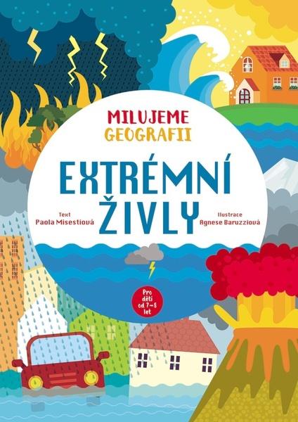 Milujeme geografii Extrémní živly - 9788027610419
