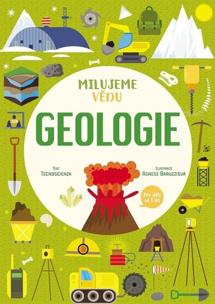 Milujeme vědu Geologie - 9788027609536