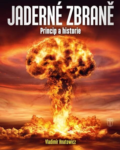 Jaderné zbraně - Vladimír Hnatowicz
