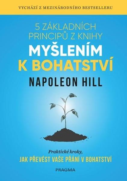 5 základních principů z knihy Myšlením k bohatství - 9788024299440