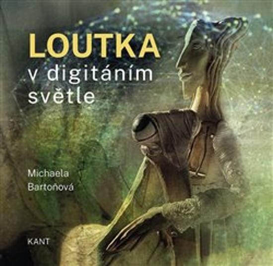 Loutka v digitálním světle - 9788074374326