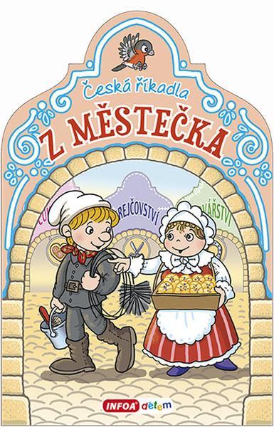 Česká říkadla z městečka Ing. Stanislav Soják-INFOA