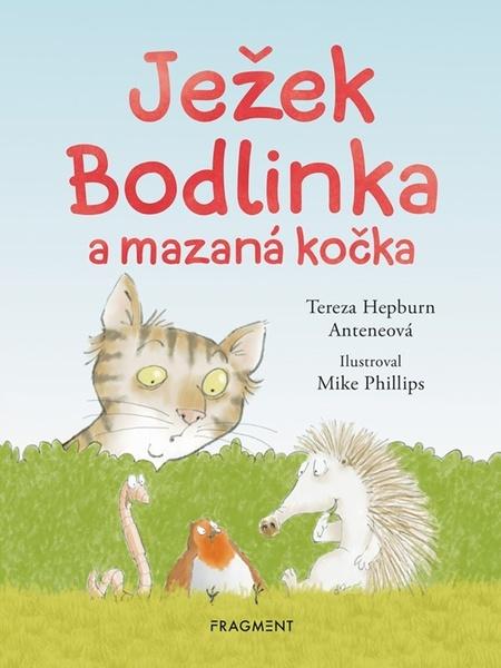 Ježek Bodlinka a mazaná kočka - 9788025370186