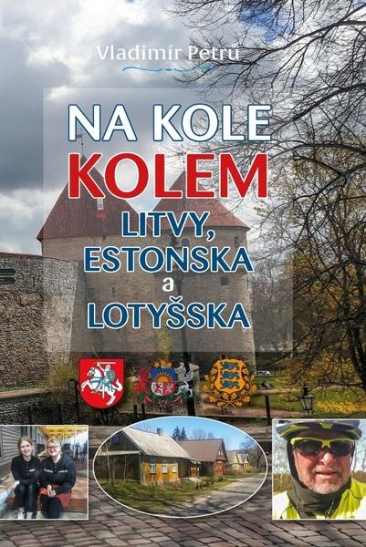 Na kole kolem Litvy, Estonska a Lotyšska - 9788090778931