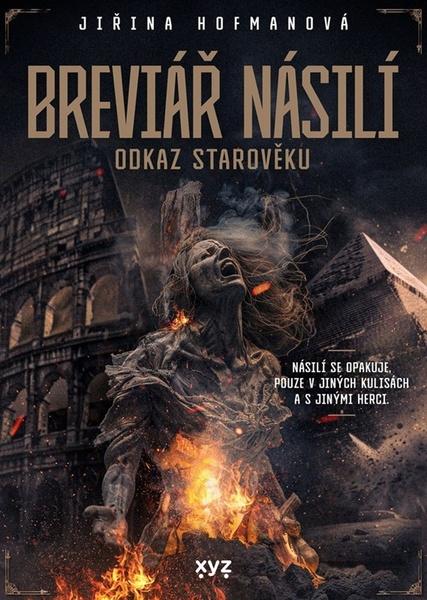 Breviář násilí Odkaz starověku - 9788076836600