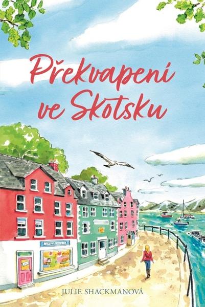 Překvapení ve Skotsku - 9788075466228