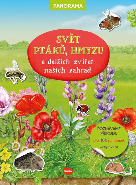 Svět ptáků, hmyzu a dalších zvířat našich zahrad - 9788076772304