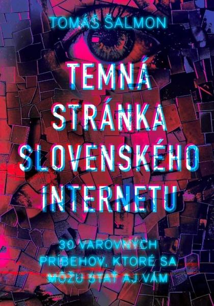Temná stránka slovenského internetu - 9788082890399