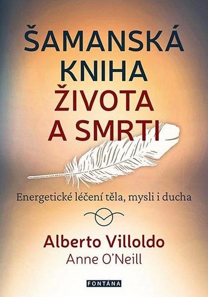 Šamanská kniha života a smrti - 9788076512085