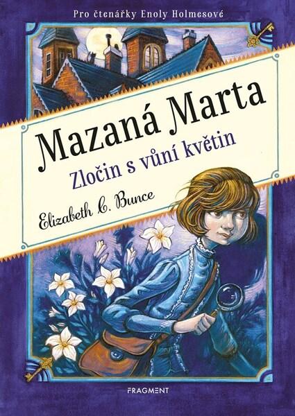 Mazaná Marta Zločin s vůní květin - 9788025370438