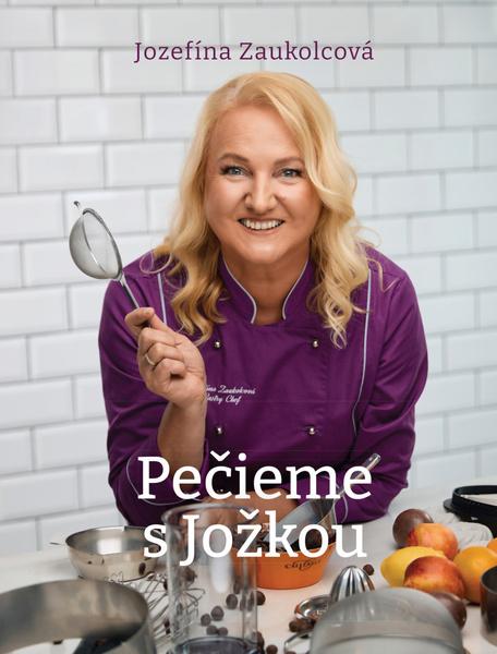 Pečieme s Jožkou - 9788081153518