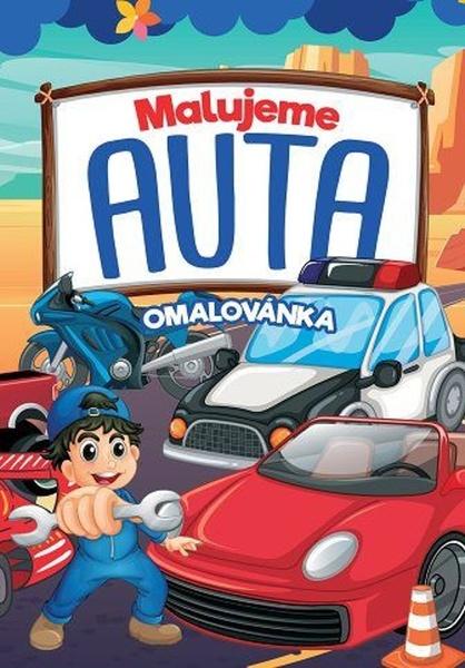 Malujeme auta Omalovánka - 9788084449663