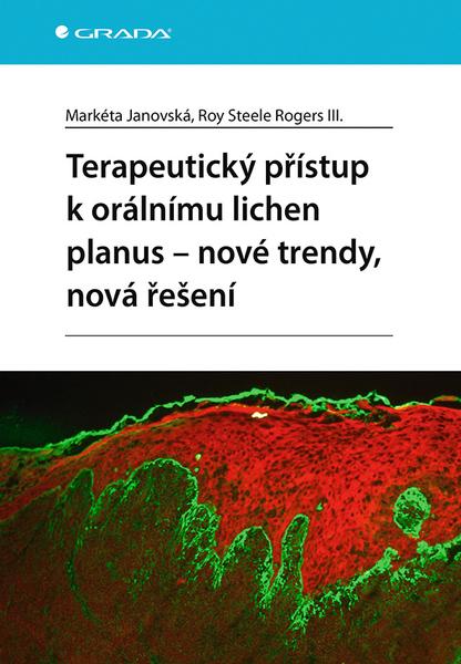 Terapeutický přístup k orálnímu lichen planus - nové trendy, nová řešení - 9788024749846