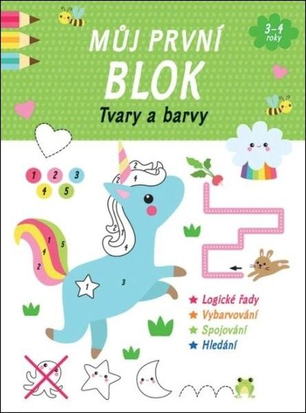 Můj první blok Tvary a barvy - 9788025637029