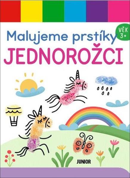Malujeme prstíky Jednorožci - 9788072678013