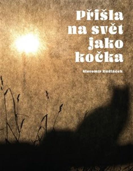 Přišla na svět jako kočka - 9788075305442