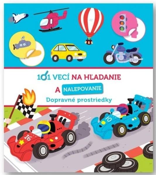 101 vecí na hľadanie a nalepovanie Dopravné prostriedky - 9788056714928