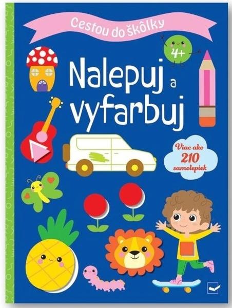 Cestou do škôlky Nalepuj a vyfarbuj 4+ - 9788056714409