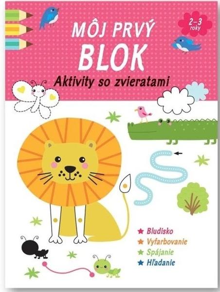 Môj prvý blok Aktivity so zvieratami - 9788056714355
