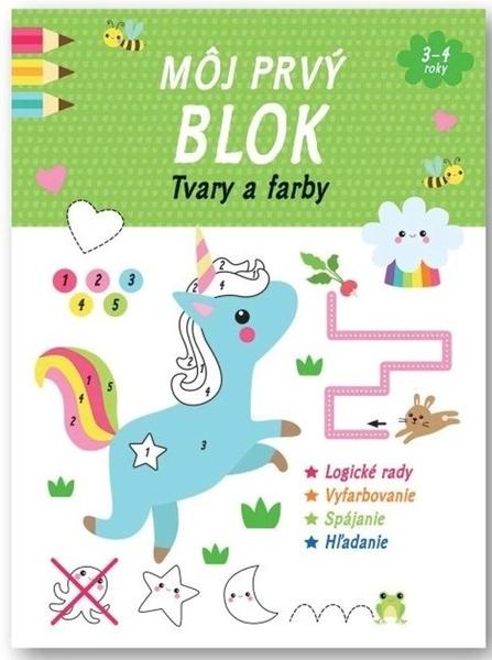 Môj prvý blok Tvary a farby - 9788056714379