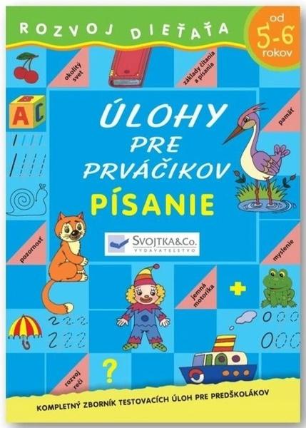 Úlohy pre prváčikov Písanie od 5-6 rokov - 9788056715383