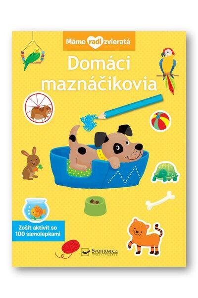 Máme radi zvieratá Domáci maznáčikovia - 9788056714515