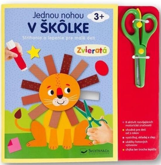 Jednou nohou v škôlke Zvieratá - 9788056714867
