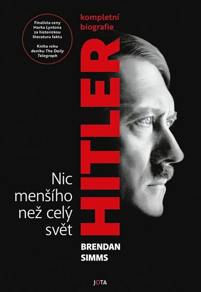 Hitler Nic menšího než celý svět - 9788076894259
