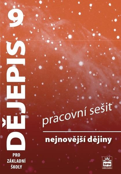 Dějepis 9 pro základní školy Nejnovější dějiny - 9788072356812