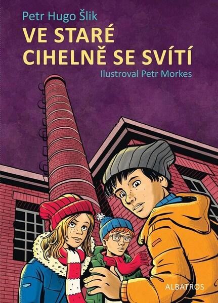 Ve staré cihelně se svítí - 9788000075471
