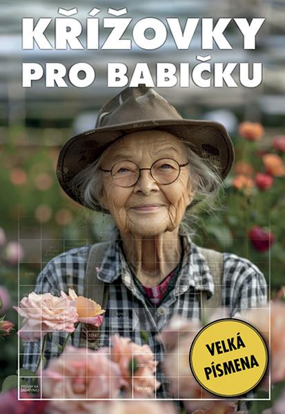 Křížovky pro babičku - 9788075412966