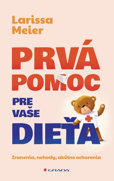 Prvá pomoc pre vaše dieťa - 9788080908300