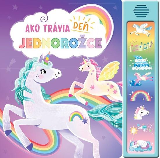 Ako trávia deň jednorožce - 9788025515716