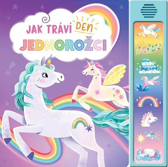 Jak tráví den jednorožci - 9788025515709