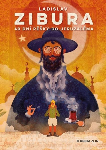 40 dní pěšky do Jeruzaléma - 9788076627475