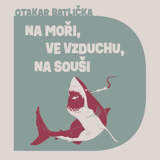 Na moři, ve vzduchu, na souši