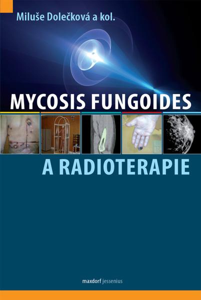 Mycosis fungoides a radioterapie - 9788073458058