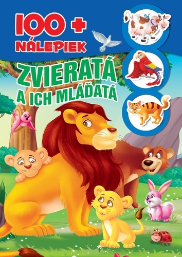 Zvieratá a ich mláďatá +100 nálepiek - 9788084449762