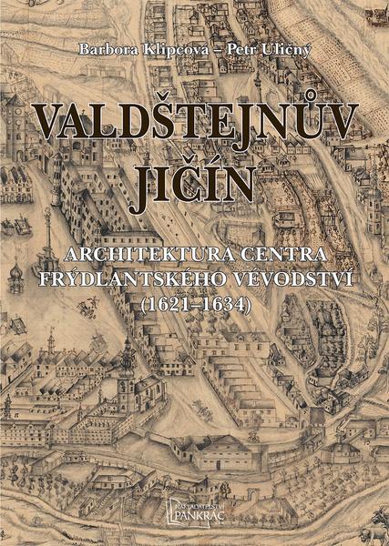 Valdštejnův Jičín - 9788086781471