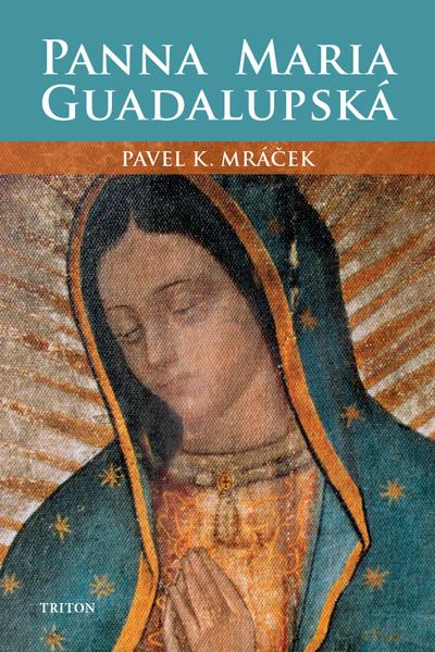 Panna Maria Guadalupská - 9788076843240