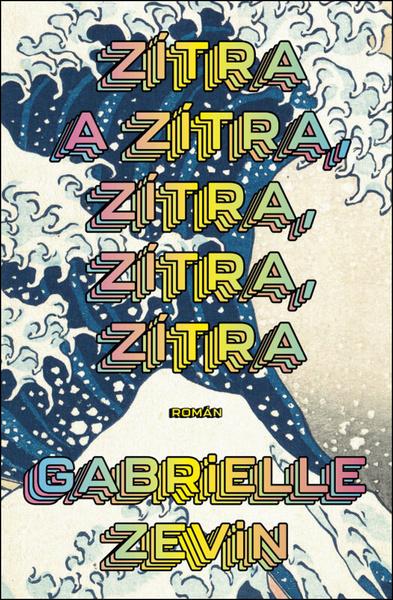 Zítra a zítra, zítra, zítra, zítra - 9788027723461