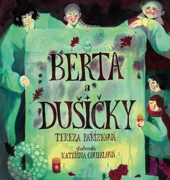Berta a Dušičky - 9788028400668
