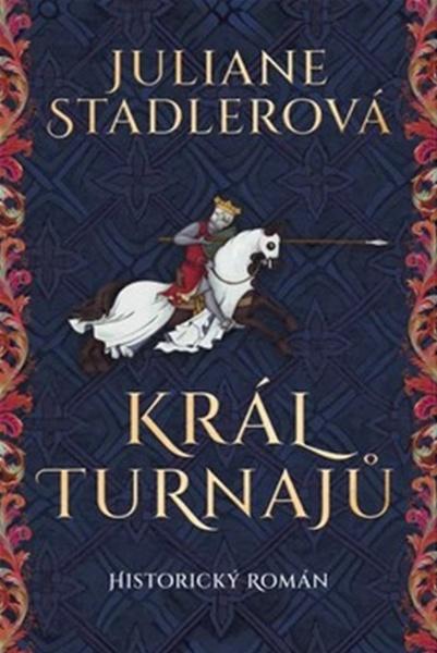 Král turnajů - Juliane Stadlerová