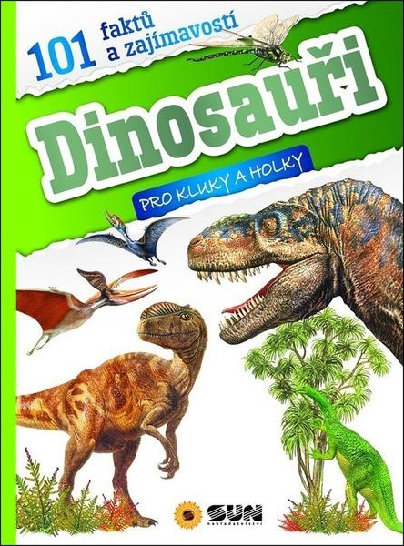 Dinosauři 101 faktů a zajímavostí - 9788076873612