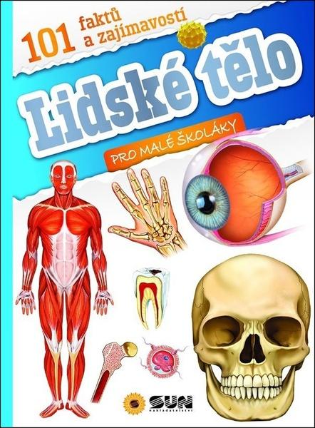 Lidské tělo 101 faktů a zajímavostí - 9788076873629