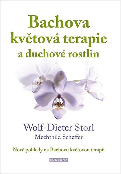 Bachova květová terapie a duchové rostlin - 9788076512054
