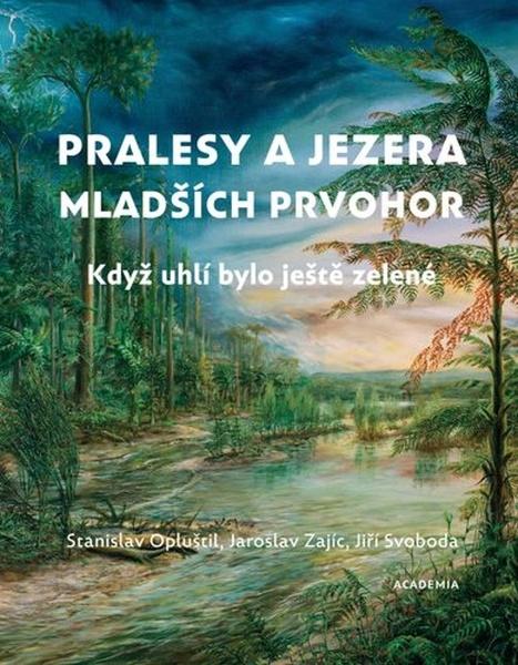 Pralesy a jezera mladších prvohor - 9788020036087