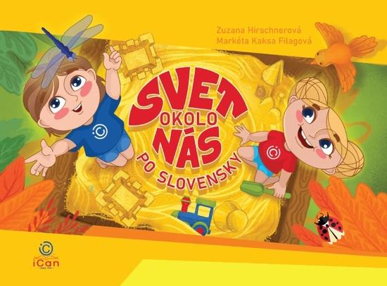 Svet okolo nás po slovensky - 9788097418960